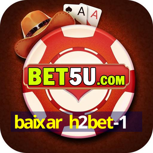 baixar h2bet